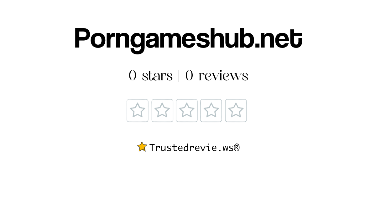 Porngameshub Net Review Legit Or Scam New Reviews