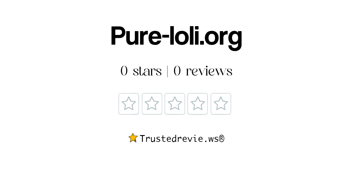 Pure Loli Org Review Legit Or Scam New Reviews