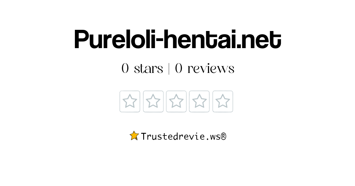 Pureloli Hentai Net Review Legit Or Scam 2026 New Reviews