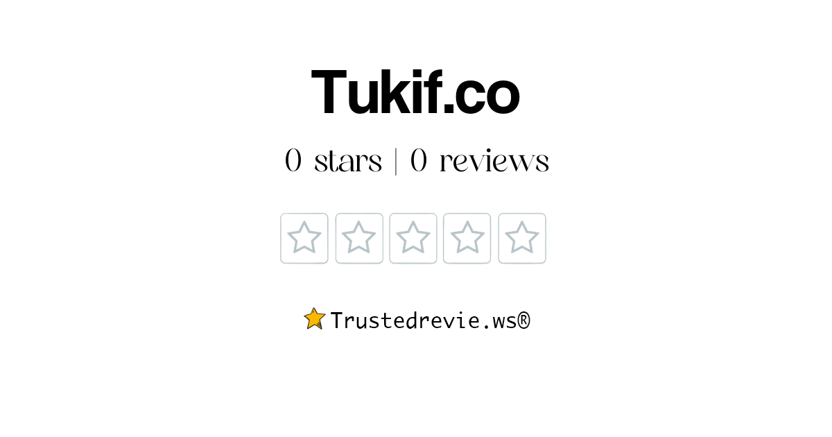 Tukif Co Review Legit Or Scam New Reviews