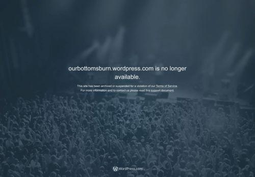 Ourbottomsburn.wordpress.com Reviews Scam