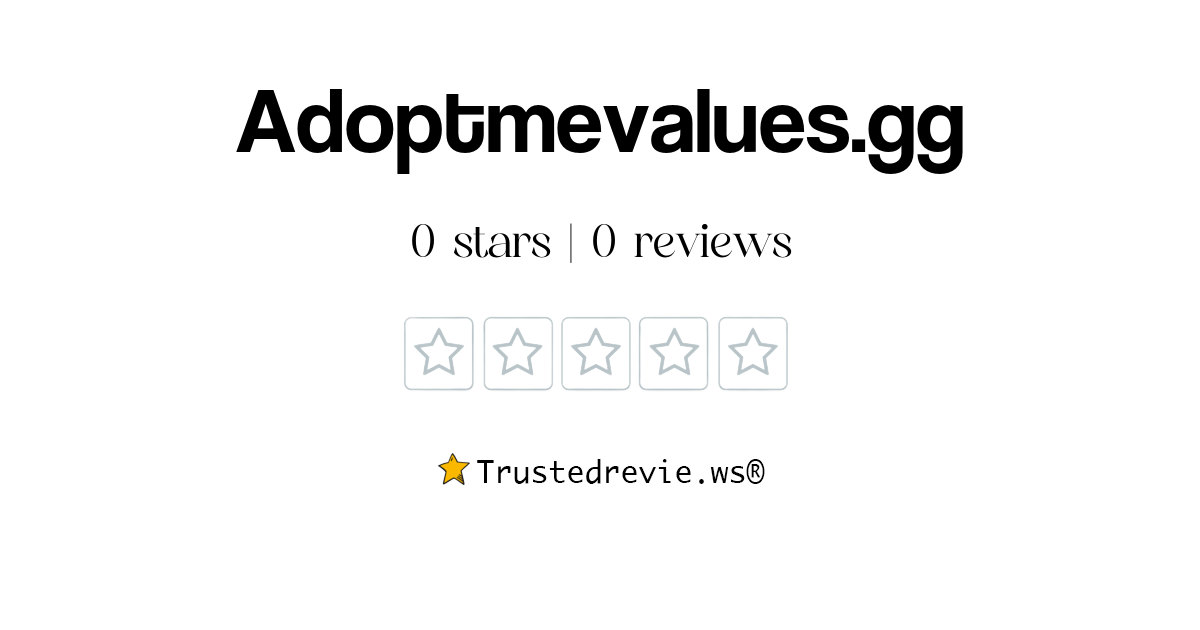 Adoptmevalues.gg Review: Legit or Scam? [2026 New Reviews]