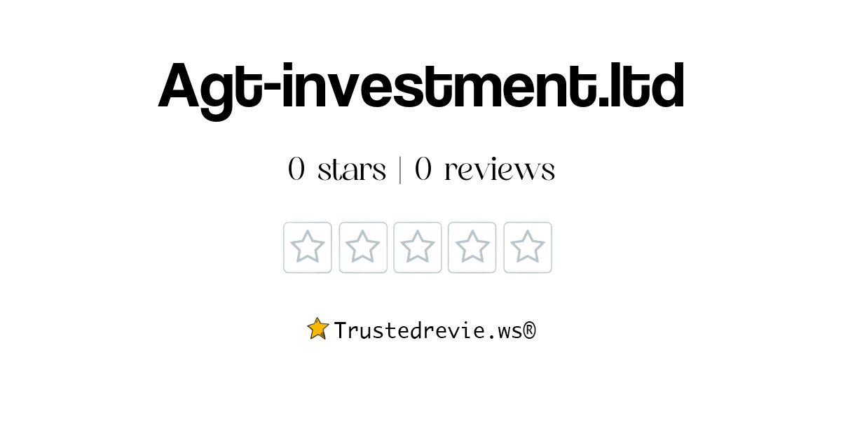 Agtinvestment.ltd Review Legit or Scam? [2024 New Reviews]