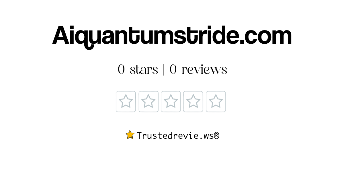 Aiquantumstride.com Review: Legit or Scam? [2026 New Reviews]