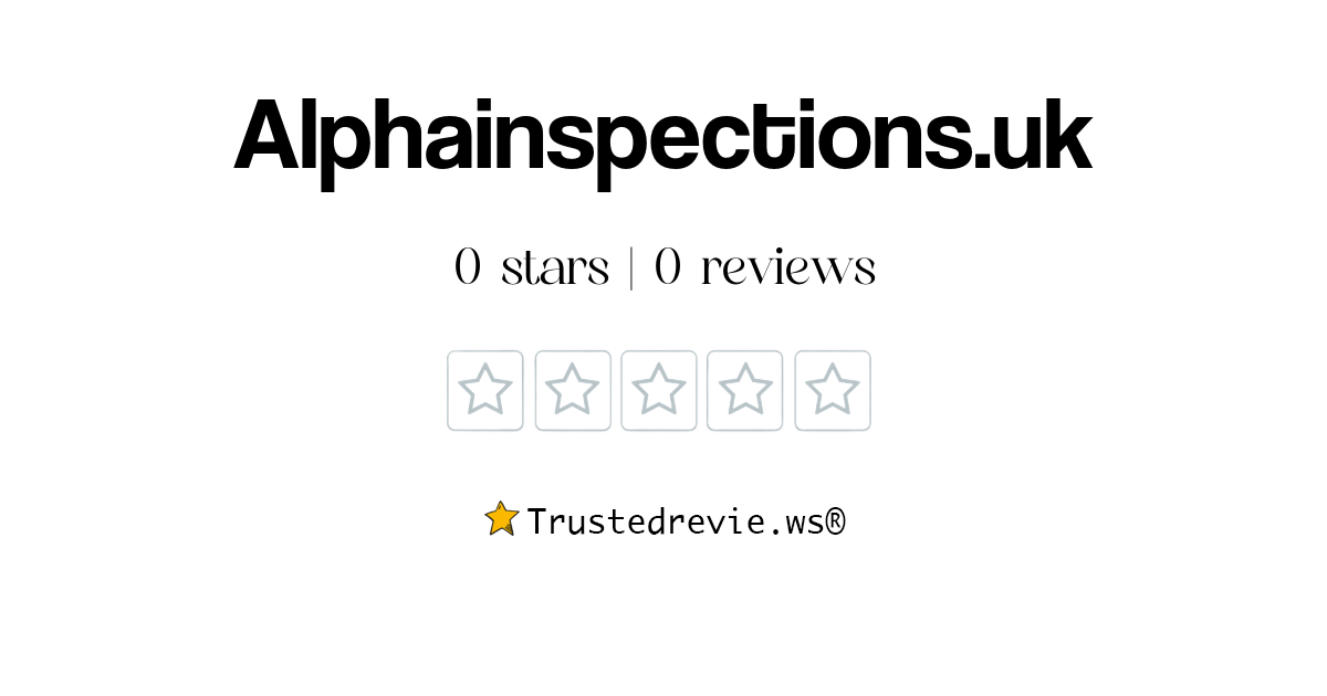 Alphainspections.uk Review: Legit or Scam? [2026 New Reviews]