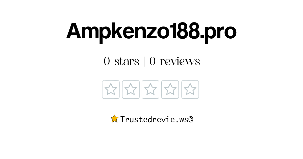 Ampkenzo188.pro Review: Legit or Scam? [2026 New Reviews]