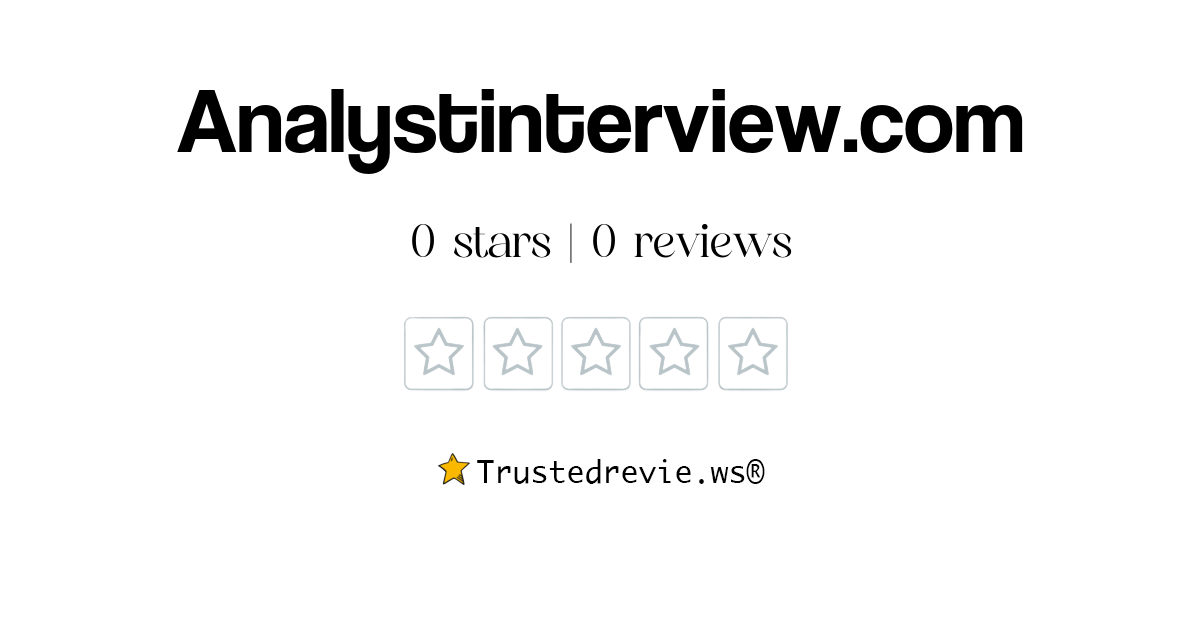 Analystinterview.com Review: Legit Or Scam? [2024 New Reviews]