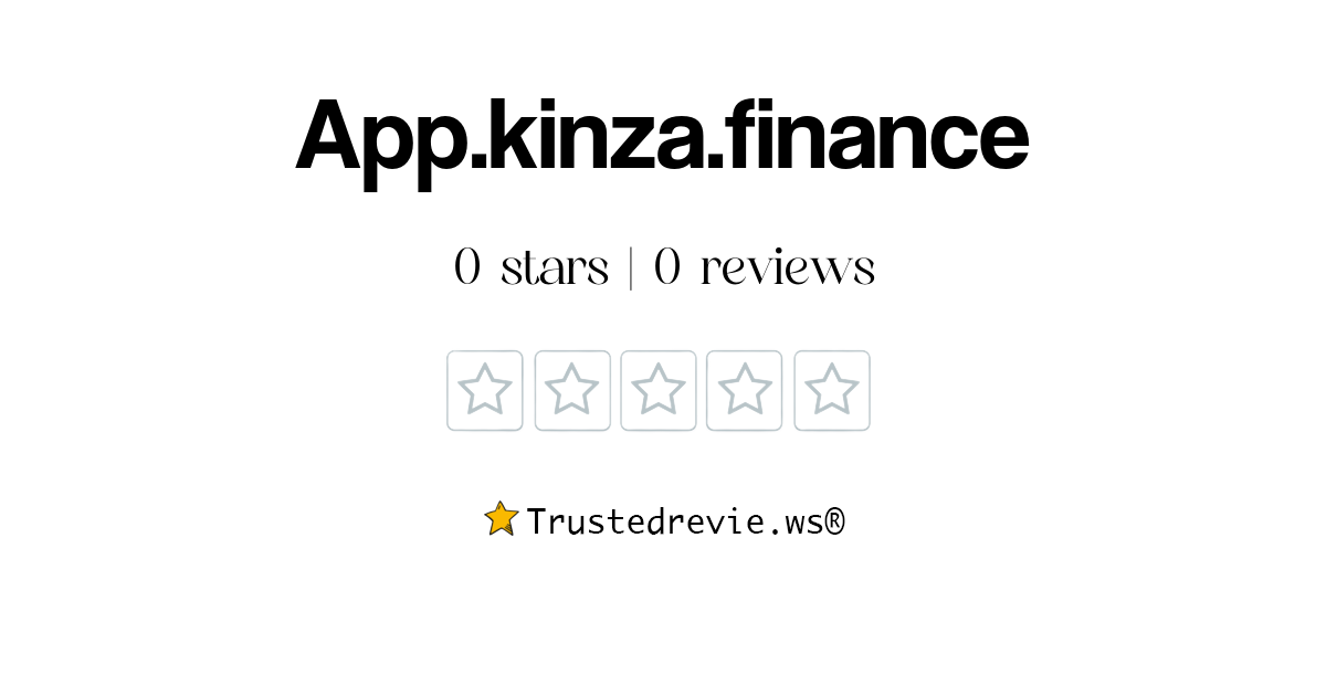 App.kinza.finance Review Legit or Scam? [2024 New Reviews]