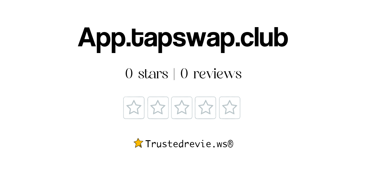 App.tapswap.club Review: Legit Or Scam? [2024 New Reviews]