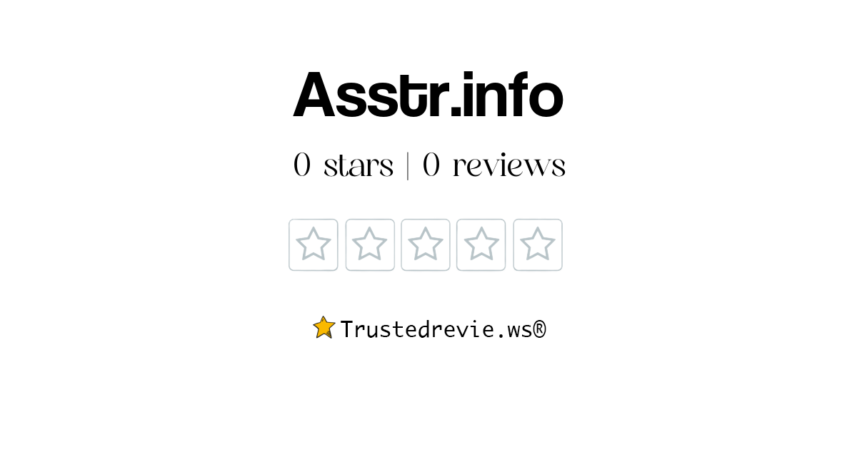 Asstr Info Review Legit Or Scam 2024 New Reviews