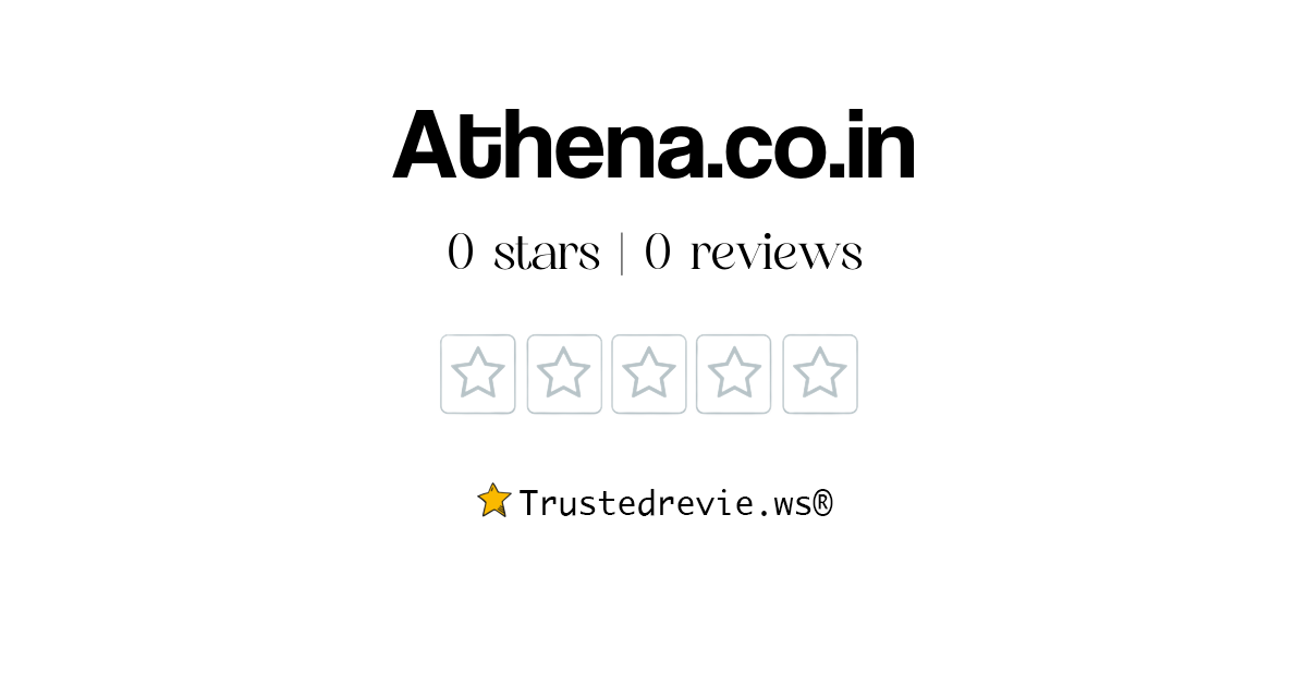Athena.co.in Review Legit or Scam? [2024 New Reviews]