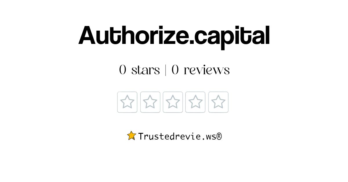 Authorize.capital Review: Legit or Scam? [2026 New Reviews]
