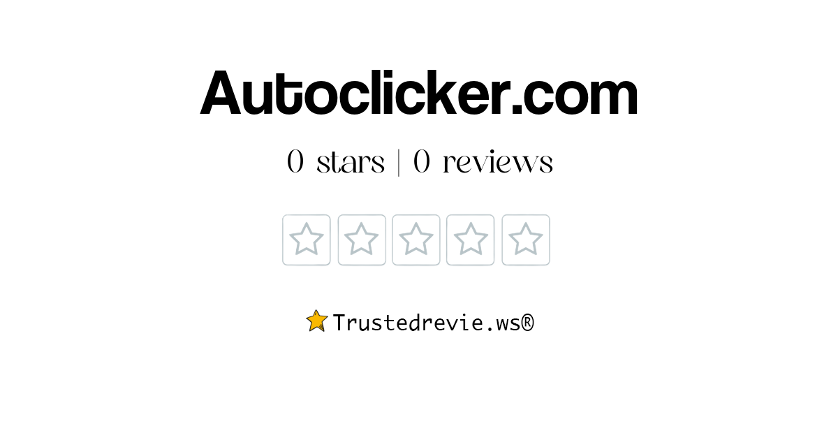 Autoclicker.com Review: Legit or Scam? [2026 New Reviews]