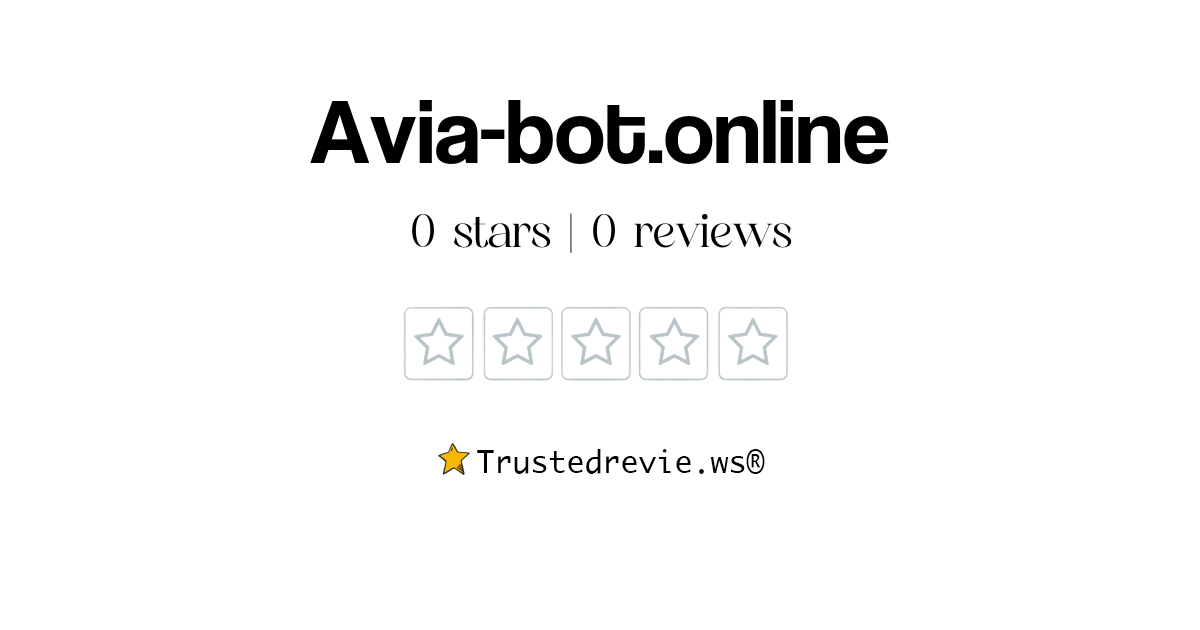 Avia-bot.online Review: Legit or Scam? [2024 New Reviews]