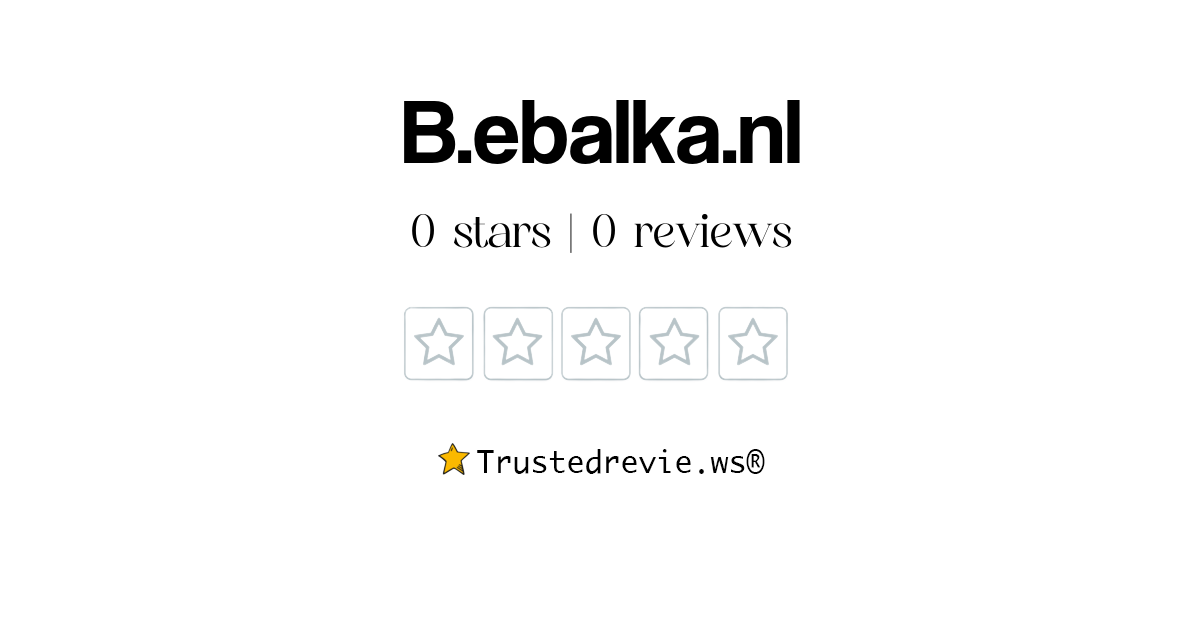 B.ebalka.nl Review: Legit or Scam? [2024 New Reviews]