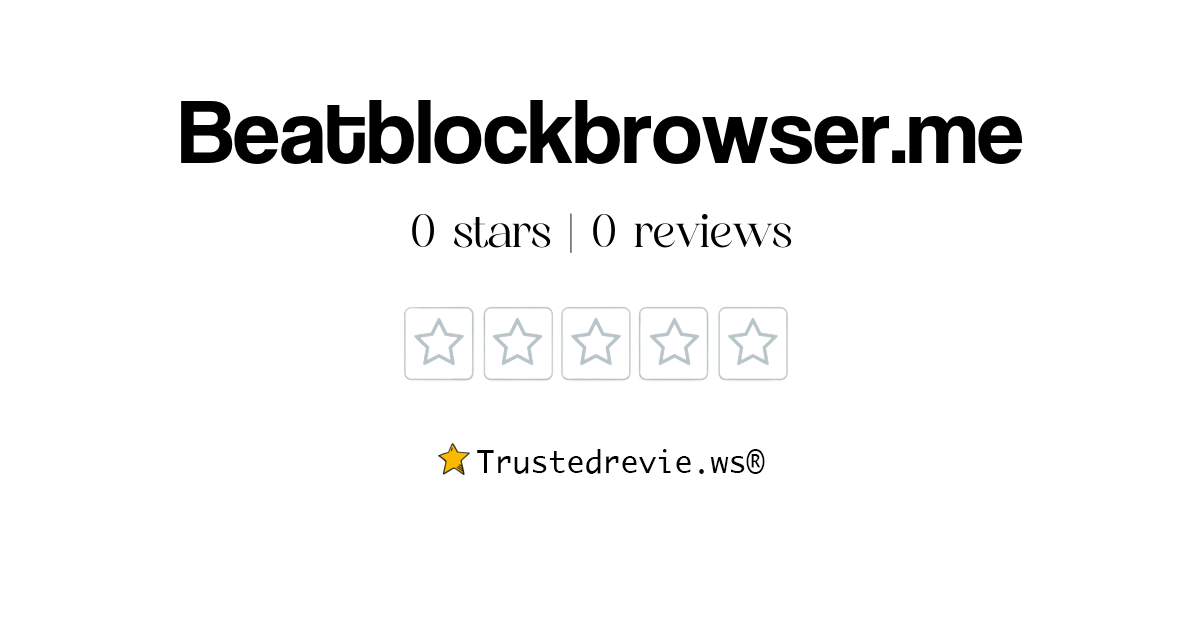 Beatblockbrowser.me Review: Legit or Scam? [2026 New Reviews]
