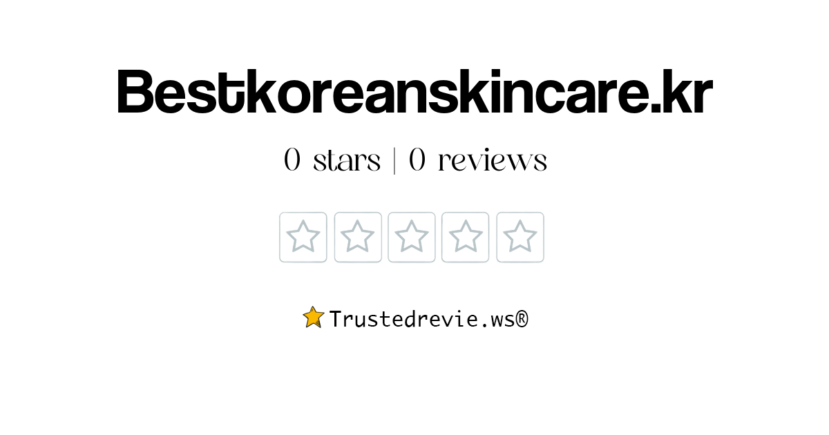 Bestkoreanskincare.kr Review: Legit or Scam? [2026 New Reviews]
