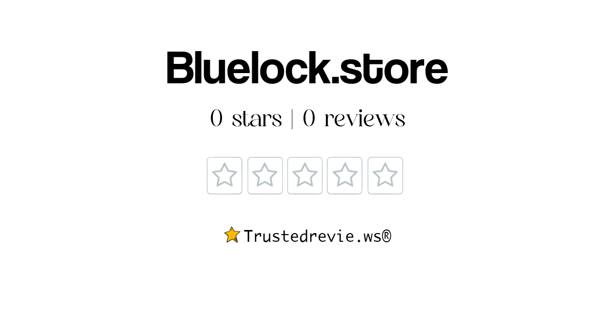 Bluelock.store Review: Legit or Scam? [2025 New Reviews]