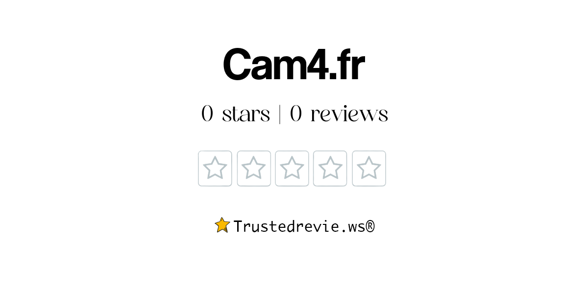 Cam4.fr Review Legit or Scam? [2024 New Reviews]