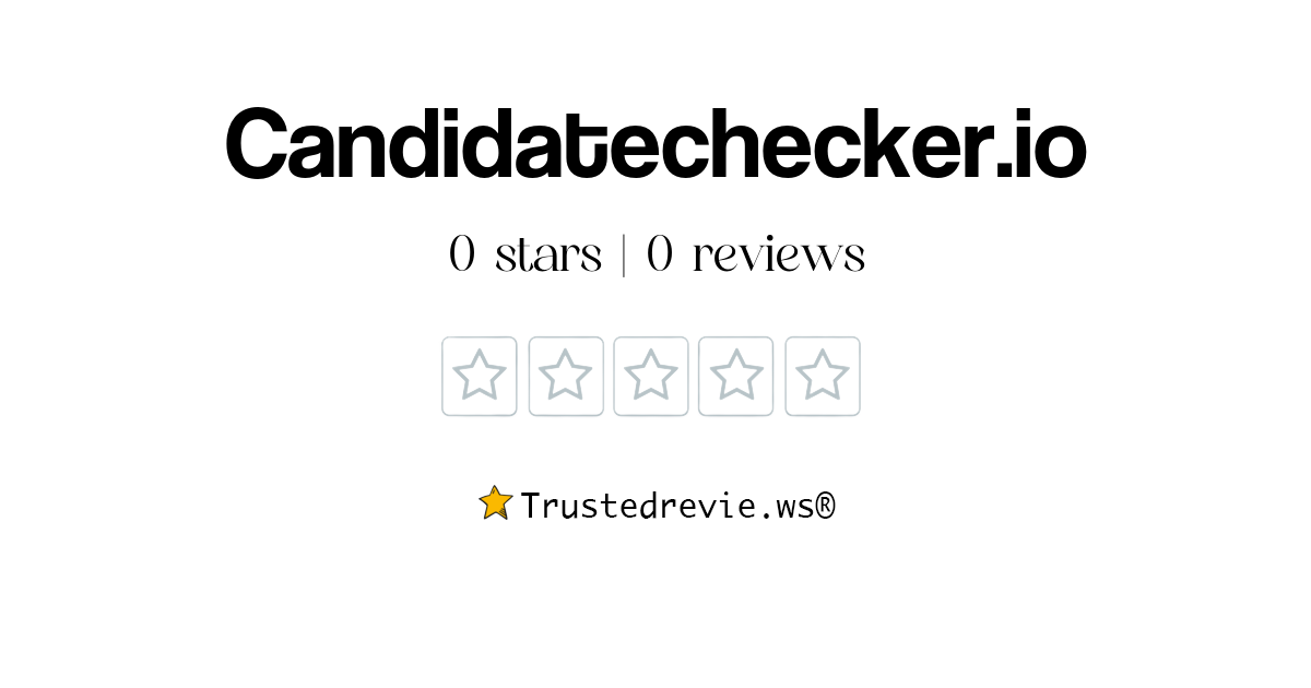 Candidatechecker.io Review: Legit or Scam? [2026 New Reviews]
