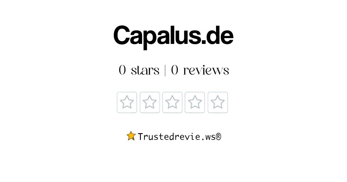 Capalus.de Review: Legit or Scam? [2026 New Reviews]