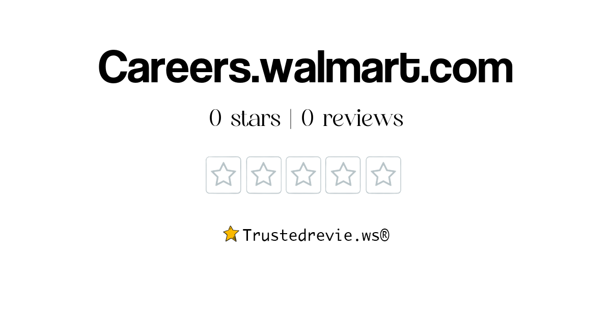 Careers Walmart Com Review Legit Or Scam 2024 New Reviews   Careers.walmart.com