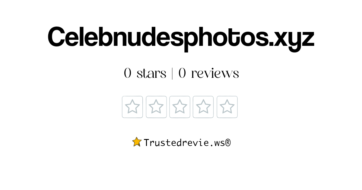 Celebnudesphotos.xyz Review: Legit or Scam? [2025 New Reviews]