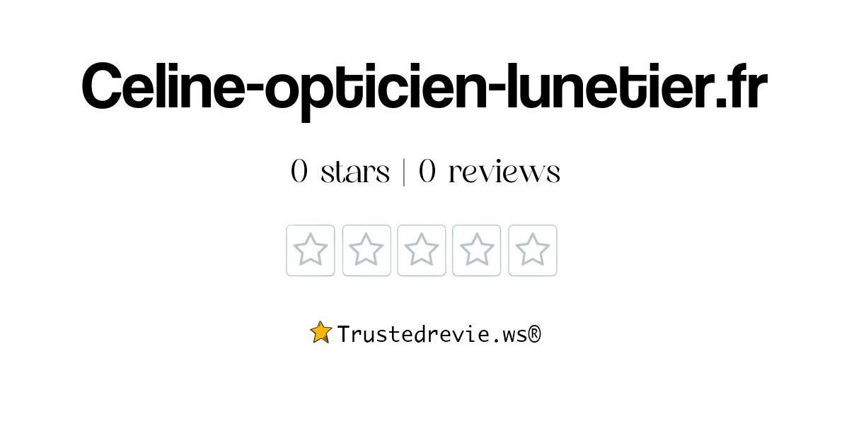 Celine opticien lunetier discount avis