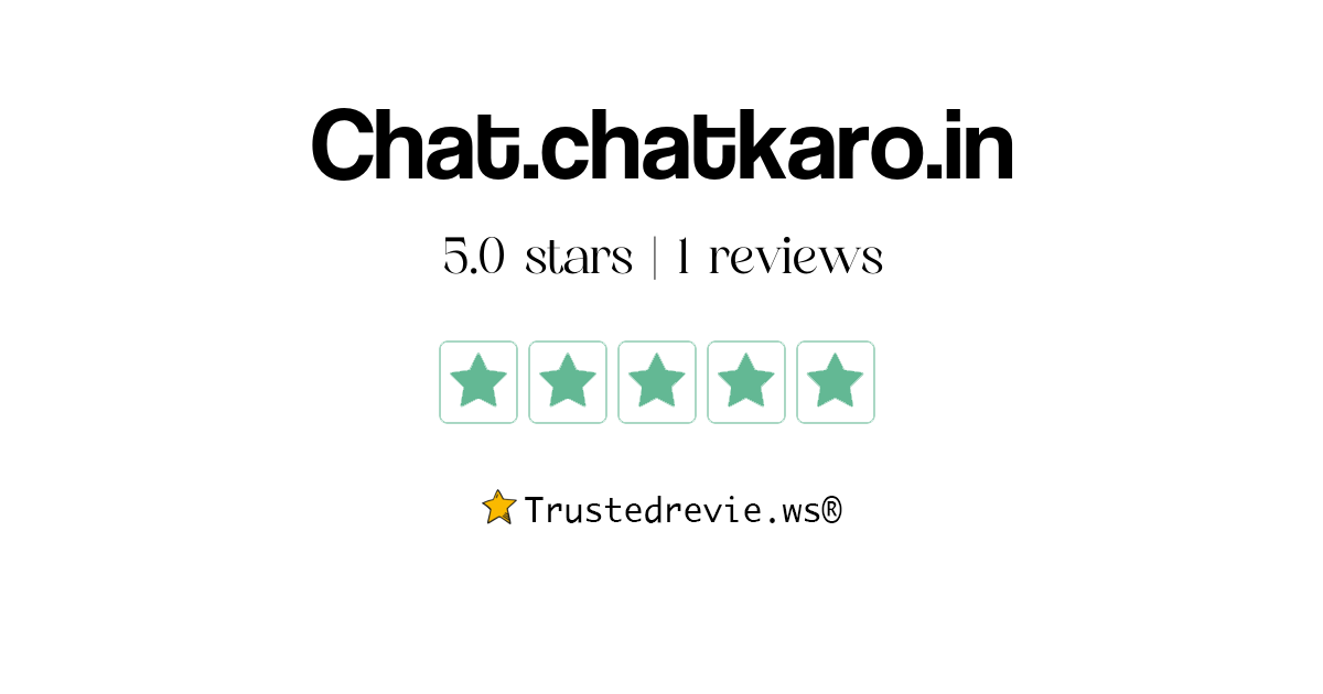 Chat.chatkaro.in Review: Legit or Scam? [2026 New Reviews]