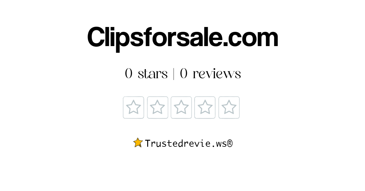 Clipsforsale.com Review: Legit or Scam? [2026 New Reviews]