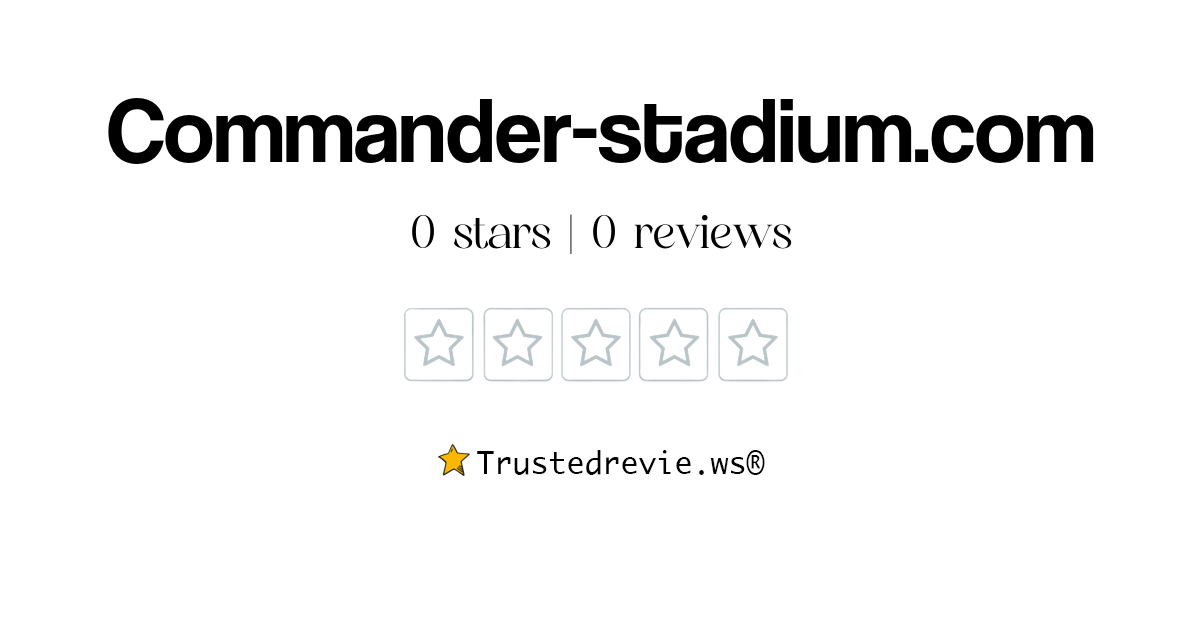Commander-stadium.com Review: Legit or Scam? [2026 New Reviews]