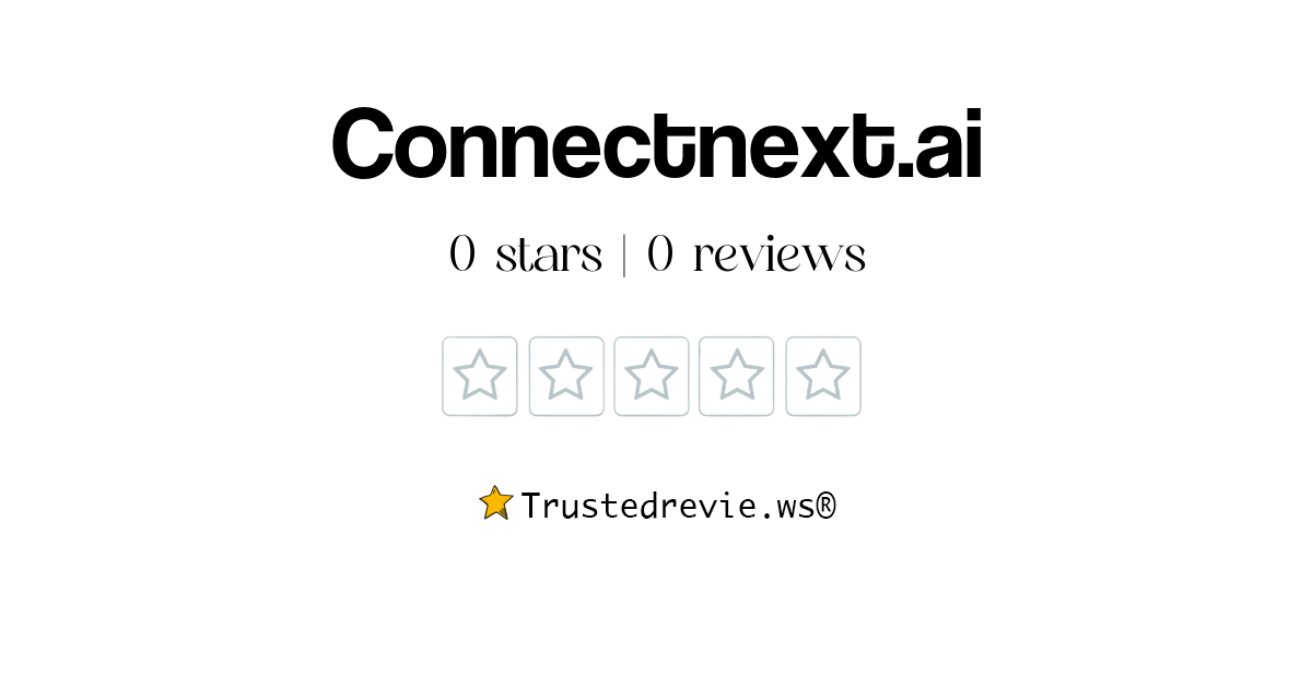 Connectnext.ai Review: Legit or Scam? [2025 New Reviews]