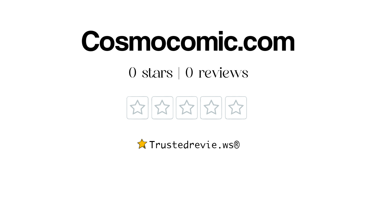 Cosmocomic.com Review: Legit or Scam? [2026 New Reviews]