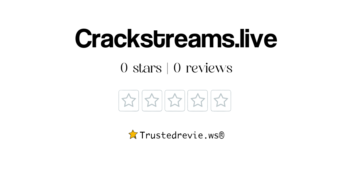Crackstreams.live Review: Legit or Scam? [2026 New Reviews]