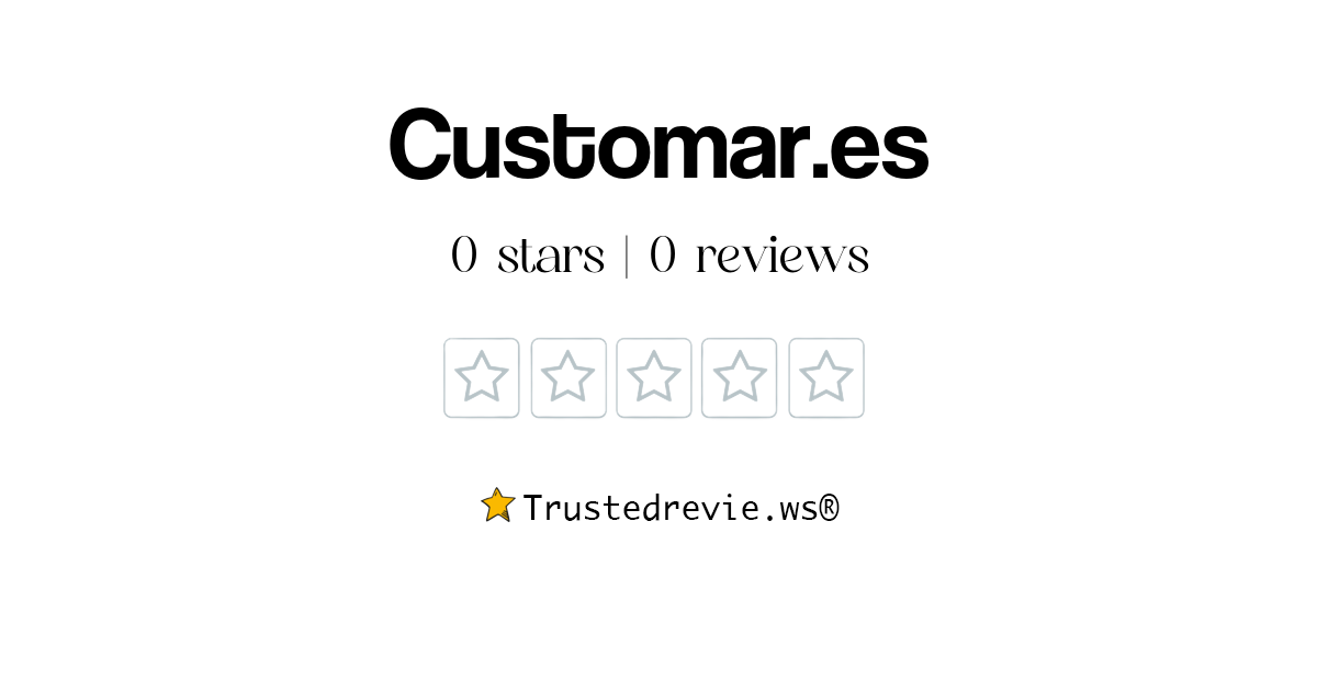 Customar.es Review: Legit or Scam? [2025 New Reviews]