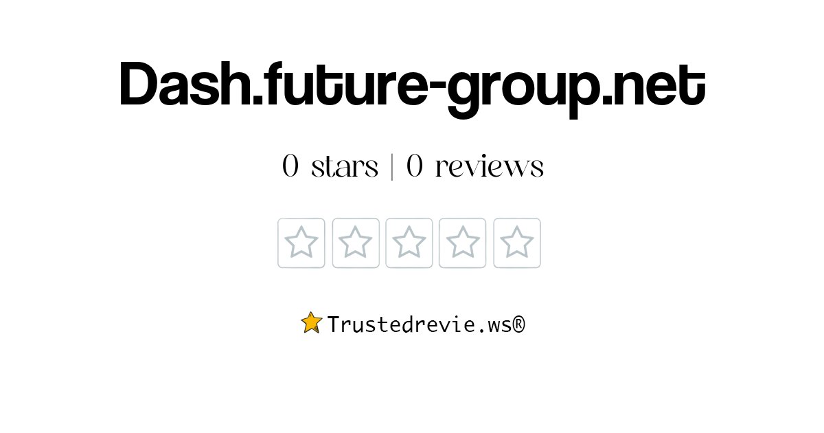 Dash.future-group.net Review: Legit or Scam? [2026 New Reviews]