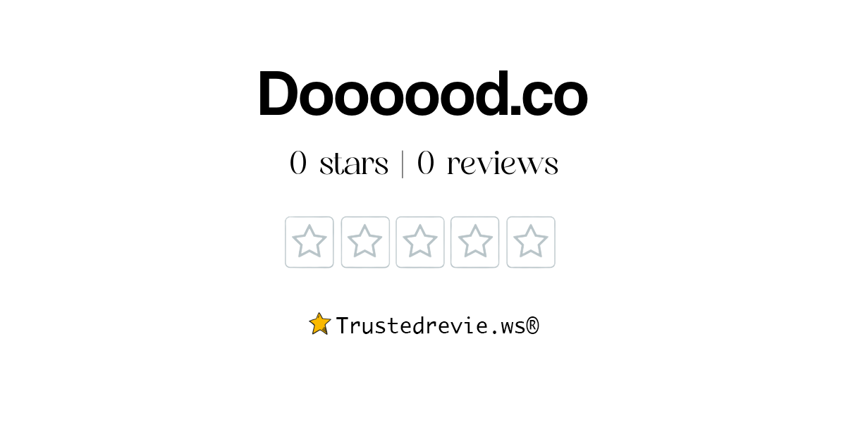 Doooood.co Review: Legit or Scam? [2026 New Reviews]