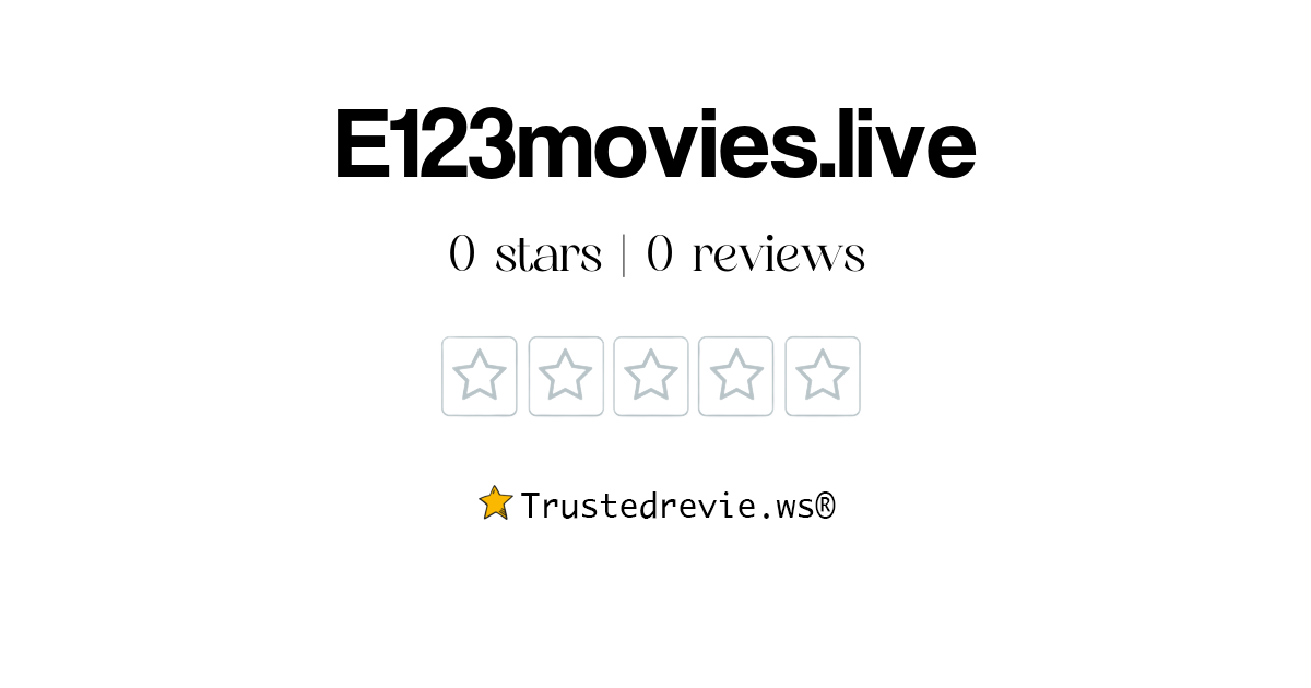 E123movies.live Review Legit or Scam