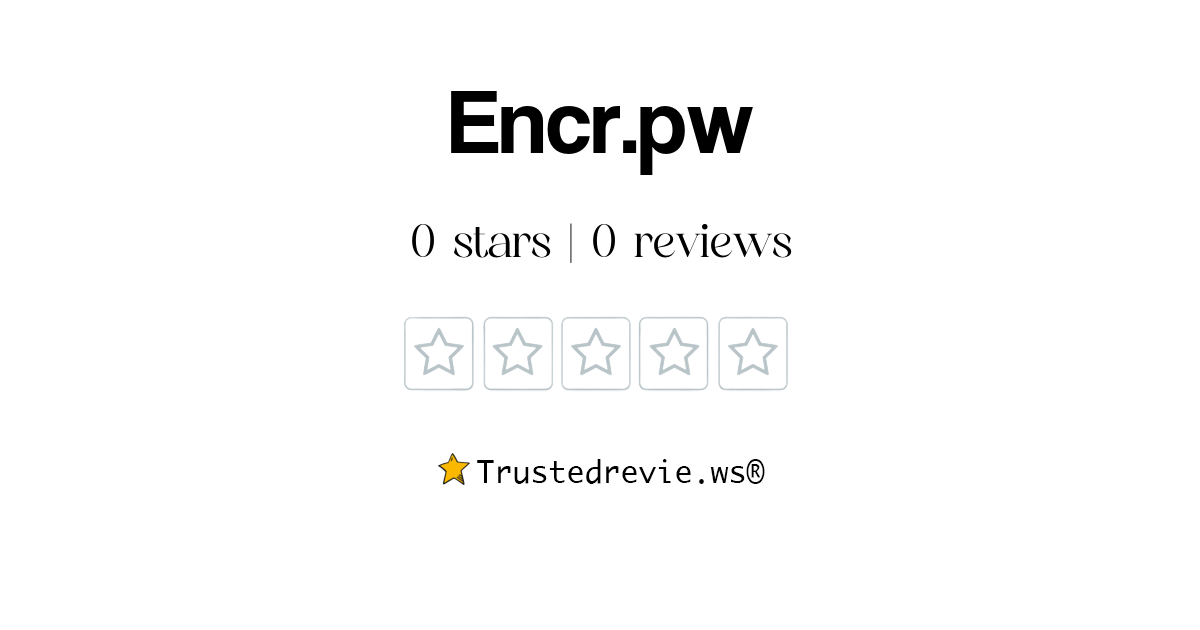 Encr.pw Review: Legit or Scam? [2026 New Reviews]