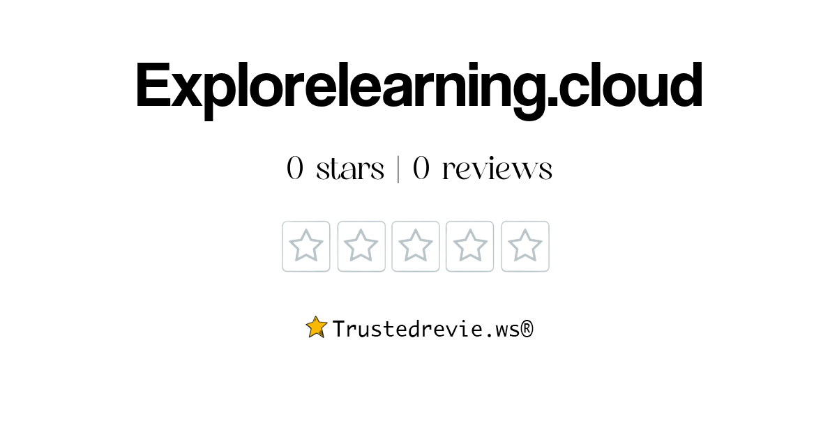 Explorelearning.cloud Review: Legit or Scam? [2026 New Reviews]