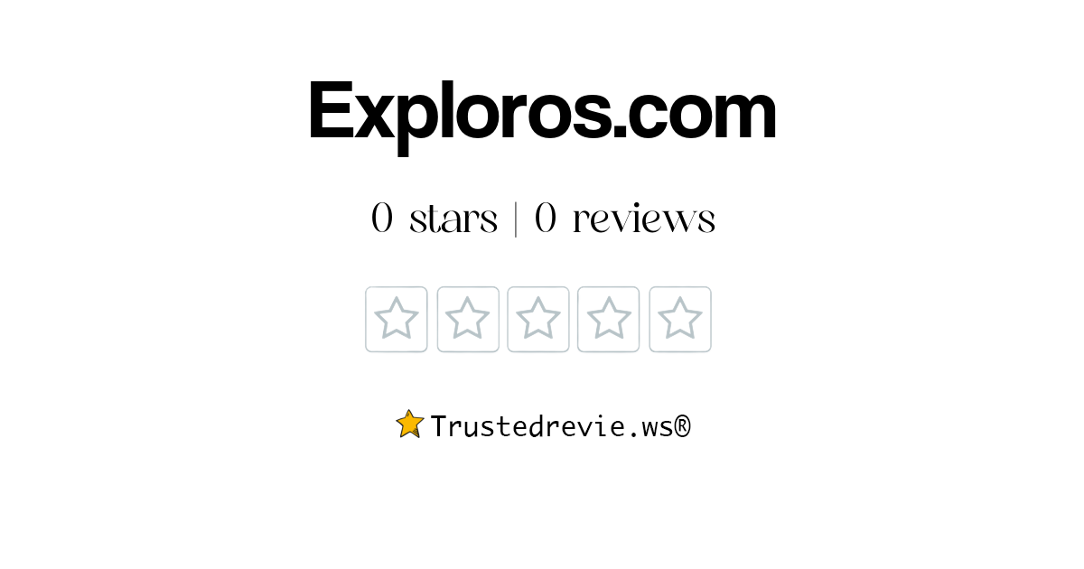 Exploros.com Review: Legit or Scam? [2026 New Reviews]