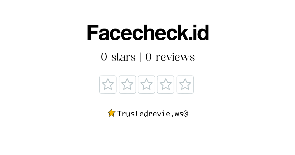Facecheck.id Review Legit or Scam? [2024 New Reviews]