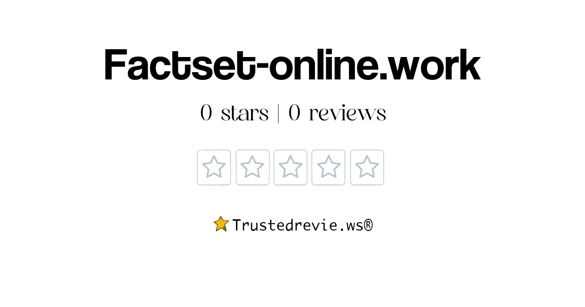 Factset-online.work Review: Legit or Scam? [2026 New Reviews]