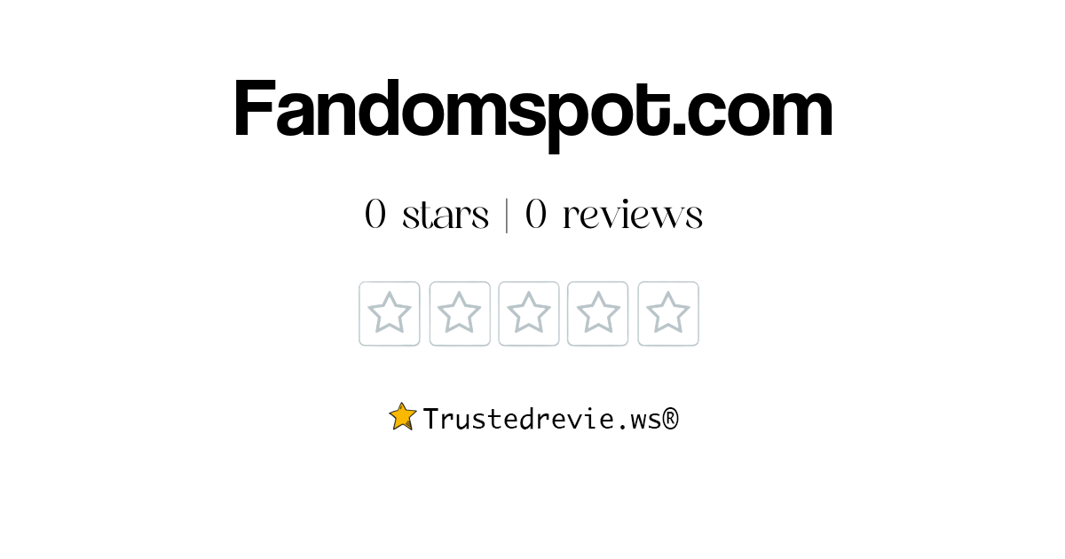 Fandomspot.com Review: Legit or Scam? [2024 New Reviews]