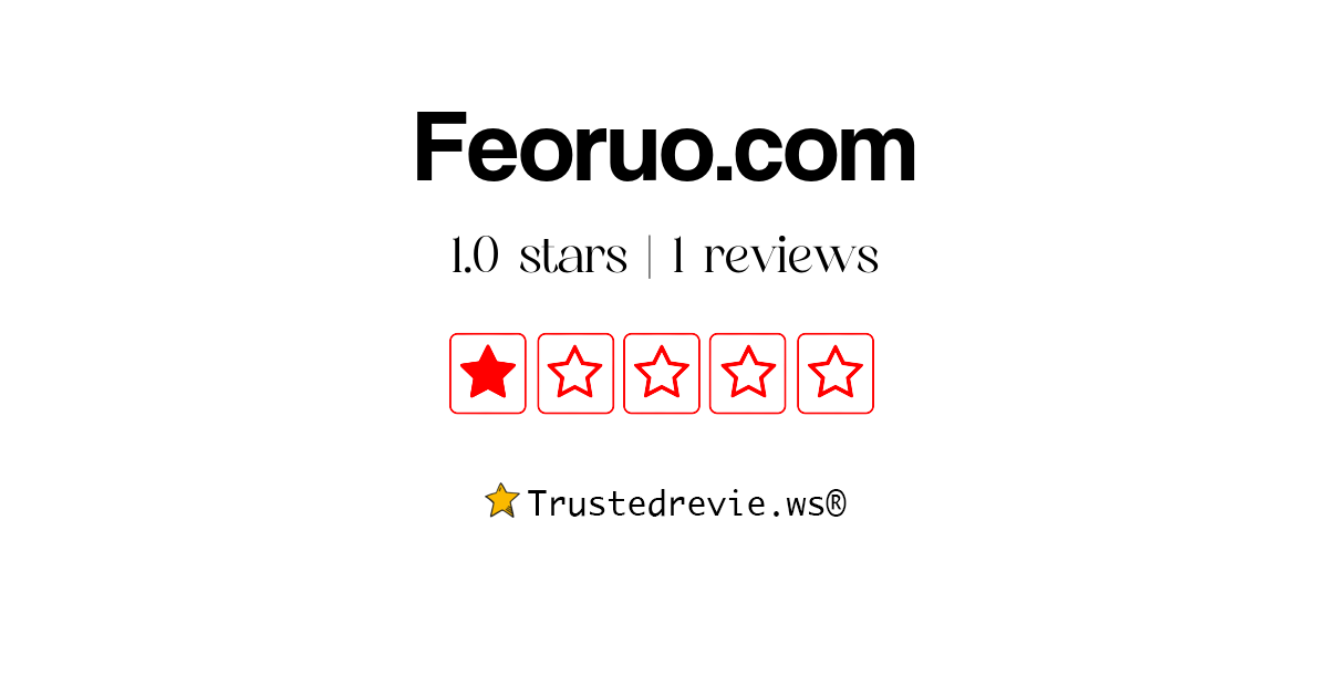 Feoruo.com Review: Legit or Scam? [2024 New Reviews]