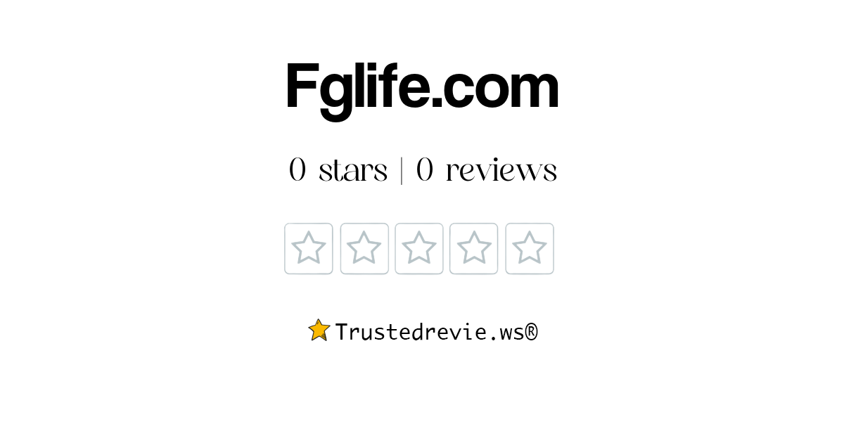 Fglife.com Review: Legit or Scam? [2026 New Reviews]