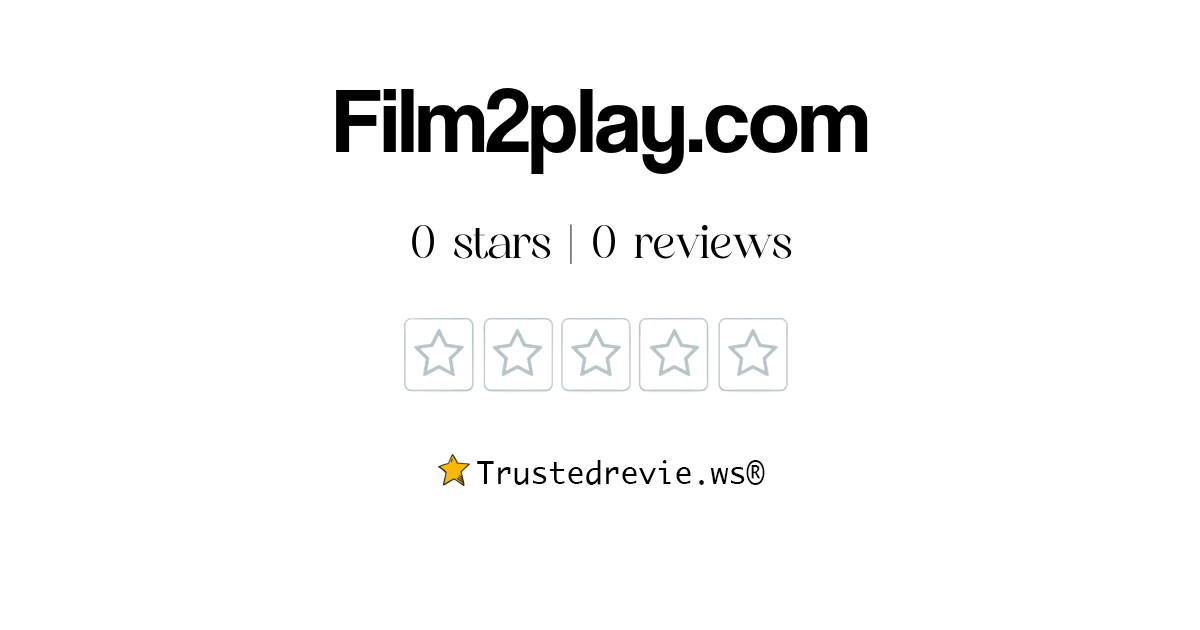 Film2play com Review: Legit or Scam? 2024 New Reviews