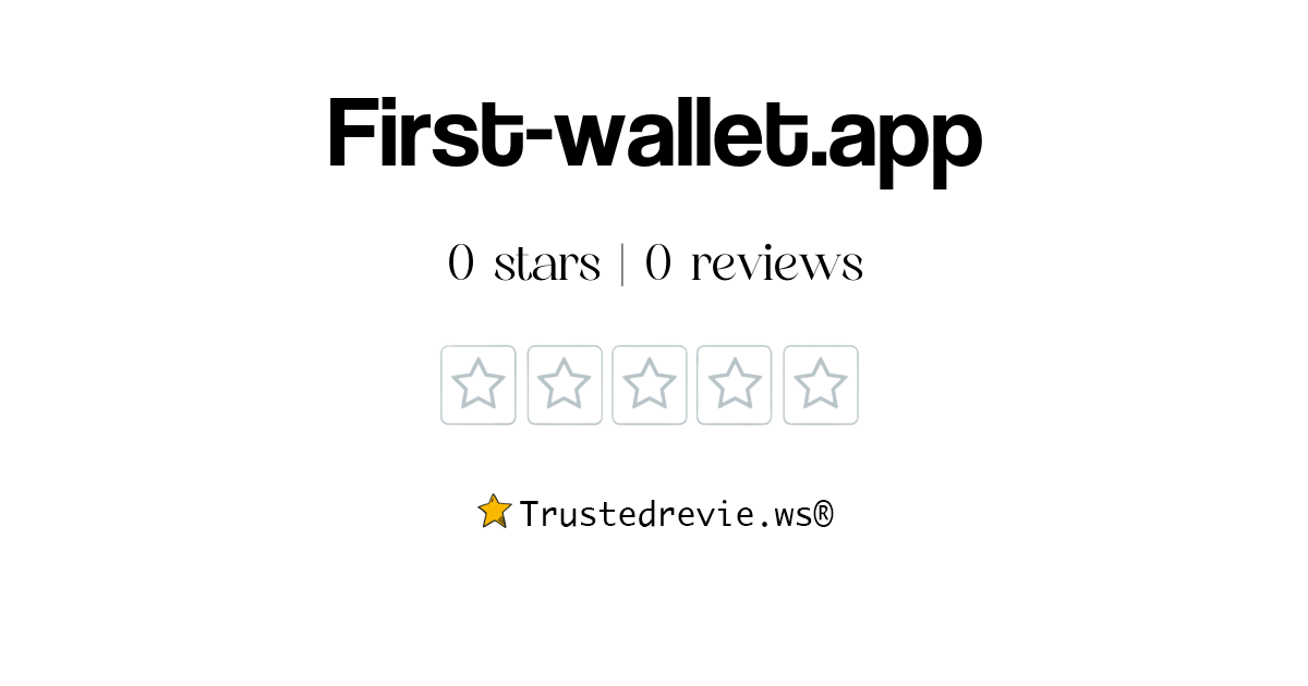 Firstwallet.app Review Legit or Scam? [2024 New Reviews]