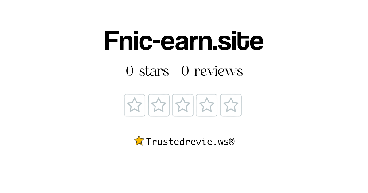 Fnic-earn.site Review: Legit or Scam? [2026 New Reviews]