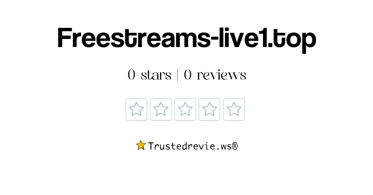Freestreamslive1.top Review Legit or Scam? [2024 New Reviews]